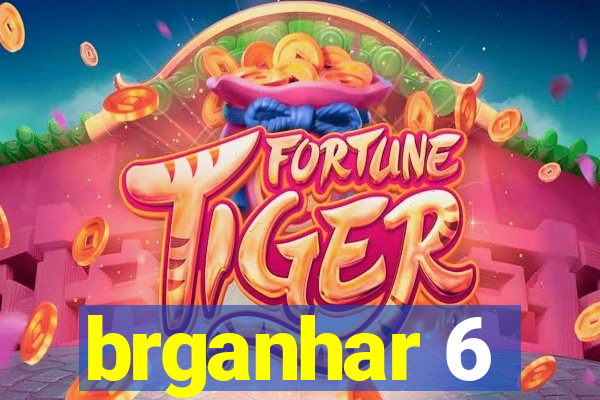 brganhar 6